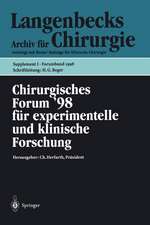 Chirurgisches Forum ’98: für experimentelle und klinische Forschung 115. Kongreß der Deutschen Gesellschaft für Chirurgie, Berlin, 28.04.–02.05.1998