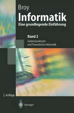 Informatik: Eine grundlegende Einführung. Band 2: Systemstrukturen und Theoretische Informatik