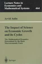 The Impact of Science on Economic Growth and its Cycles: The Mathematical Dynamics Determined by the Basic Macroeconomic Facts