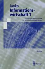 Informationswirtschaft 1: Grundlagen der Informatik für die Informationswirtschaft