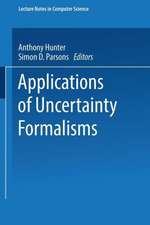 Applications of Uncertainty Formalisms