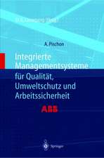 Integrierte Managementsysteme Fa1/4r Qualitat, Umweltschutz Und Arbeitssicherheit