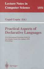 Practical Aspects of Declarative Languages: First International Workshop, PADL'99, San Antonio, Texas, USA, January 18-19, 1999, Proceedings