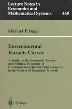 Environmental Kuznets Curves: A Study on the Economic Theory and Political Economy of Environmental Quality Improvements in the Course of Economic Growth