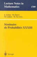 Seminaire de Probabilites XXXIII