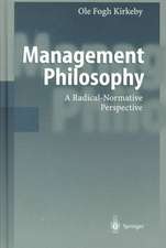 Management Philosophy: A Radical-Normative Perspective