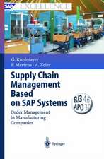 Supply Chain Management Based on SAP Systems: Order Management in Manufacturing Companies