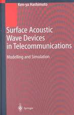 Surface Acoustic Wave Devices in Telecommunications: Modelling and Simulation