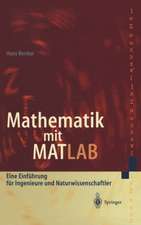 Mathematik mit MATLAB: Eine Einführung für Ingenieure und Naturwissenschaftler