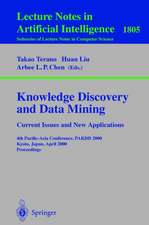 Knowledge Discovery and Data Mining. Current Issues and New Applications: Current Issues and New Applications: 4th Pacific-Asia Conference, PAKDD 2000 Kyoto, Japan, April 18-20, 2000 Proceedings