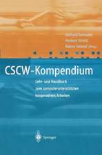 CSCW-Kompendium: Lehr- und Handbuch zum computerunterstützten kooperativen Arbeiten