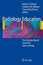 Radiology Education: The Scholarship of Teaching and Learning