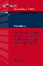 New Trends in Optimal Filtering and Control for Polynomial and Time-Delay Systems