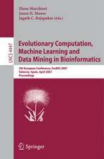 Evolutionary Computation, Machine Learning and Data Mining in Bioinformatics: 5th European Conference, EvoBIO 2007, Valencia, Spain, April 11-13, 2007, Proceedings