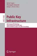 Public Key Infrastructure: 4th European PKI Workshop: Theory and Practice, EuroPKI 2007, Palma de Mallorca, Spain, June 28-30, 2007, Proceedings