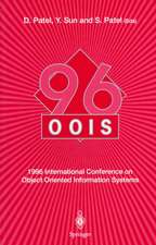 OOIS’96: 1996 International Conference on Object Oriented Information Systems 16–18 December 1996, London Proceedings