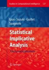 Statistical Implicative Analysis: Theory and Applications