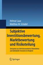 Subjektive Investitionsbewertung, Marktbewertung und Risikoteilung: Grenzpreise aus Sicht börsennotierter Unternehmen und individueller Investoren im Vergleich