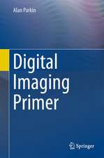 Digital Imaging Primer