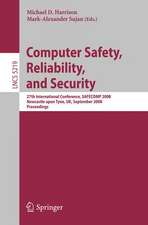 Computer Safety, Reliability, and Security: 27th International Conference, SAFECOMP 2008 Newcastle upon Tyne, UK, September 22-25, 2008 Proceedings