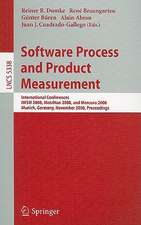 Software Process and Product Measurement: International Conferences IWSM 2008, Metrikon 2008, and Mensura 2008 Munich, Germany, November 18-19, 2008. Proceedings