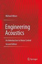 Engineering Acoustics: An Introduction to Noise Control