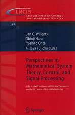 Perspectives in Mathematical System Theory, Control, and Signal Processing