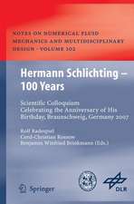 Hermann Schlichting – 100 Years: Scientific Colloquium Celebrating the Anniversary of His Birthday, Braunschweig, Germany 2007