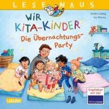 LESEMAUS 166: Wir KiTa-Kinder - Die Übernachtungs-Party