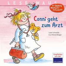 Conni geht zum Arzt: LESEMAUS ab 3 Jahren/ De la 3 ani (3-6 ani)