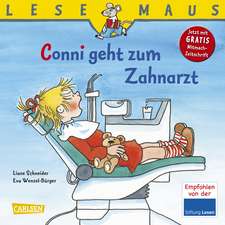 LESEMAUS, Band 56: Conni geht zum Zahnarzt: LESEMAUS ab 3 Jahren/ De la 3 ani (3-6 ani)