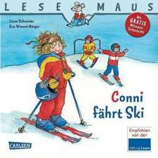 LESEMAUS 22: Conni fährt Ski: LESEMAUS ab 3 Jahren/ De la 3 ani (3-6 ani)