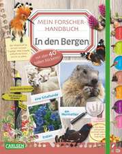 Mein Forscherhandbuch - In den Bergen