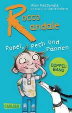 Rocco Randale - Popel, Pech und Pannen (Doppelband)