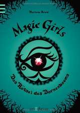 Magic Girls 03: Das Rätsel des Dornenbaums