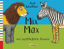 Axel Schefflers Mix Max mit verrückten Reimen