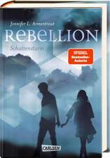 Rebellion. Schattensturm (Revenge 2)