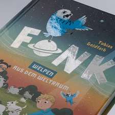 Fonk 3: Welpen aus dem Weltraum