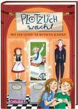 Plötzlich wach! 1: Mit der Queen ne Kutsche kapern