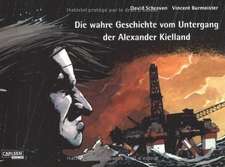 Die wahre Geschichte des Untergangs der Alexander Kielland