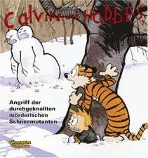 Calvin & Hobbes 07 - Angriff der durchgeknallten mörderischen Schneemutanten