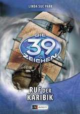 Die 39 Zeichen Band 9. Ruf der Karibik