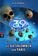 Die 39 Zeichen 01 - Die Katakomben von Paris