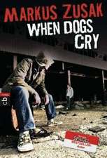 When Dogs Cry