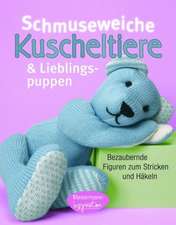 Schmuseweiche Kuscheltiere und Lieblingspuppen