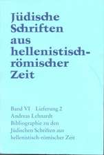 Bibliographie zu den Jüdischen Schriften aus hellenistisch-römischer Zeit