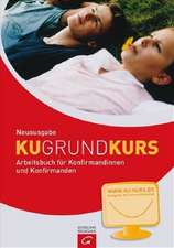 Grundkurs KU. Neuausgabe