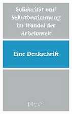 Solidarität und Selbstbestimmung im Wandel der Arbeitswelt