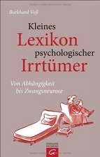 Kleines Lexikon psychologischer Irrtümer