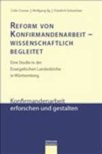 Reform von Konfirmandenarbeit - wissenschaftlich begleitet